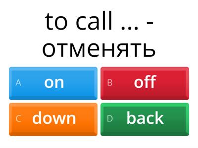 Destination B1 Unit 27 phrasal verbs (выбор)