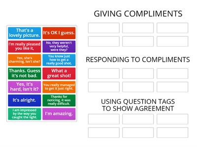 II11 - UNIT 2 - 2C - EVERYDAY ENGLISH - COMPLIMENTS & QUESTION TAGS