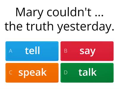 Say/speak/tell/talk