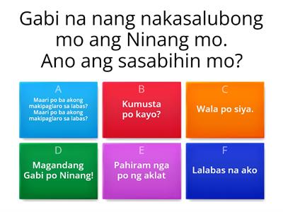 MOther Tongue Weekly TEst 1 Piliin ang titik ng tamang sagot sa mga sumusunod na sitwasyon.