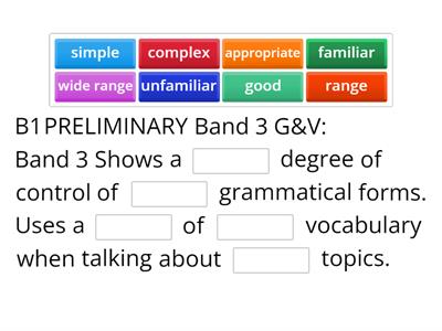 Complete the B1 Preliminary Band 3 descriptors