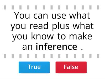 Comprehension: Making Inferences T/F