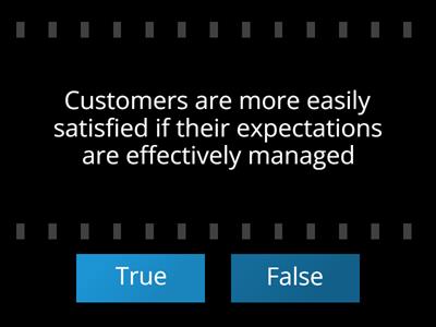 Customer Care True or False