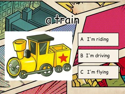 КВ1 *Quiz* transport (I'm riding, driving, flying, sailing)
