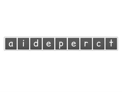 Arrange the letters to form a correct word/spelling.