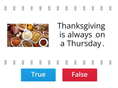Thanksgiving True or False