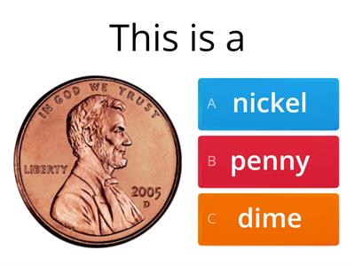 Pennies, Nickels, Dimes