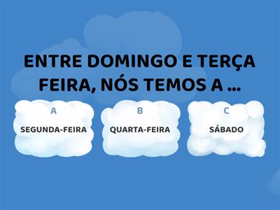 VOCÊ SE LEMBRA DOS DIAS DA SEMANA?