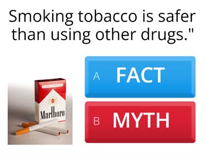 8 A - DRUGS AND ALCOHOL - FACT OR MYTH