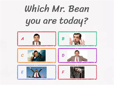 Which Mr. Bean you are today?
