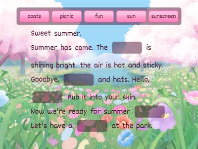 Sweet summer (Reading) Fill in the blanks