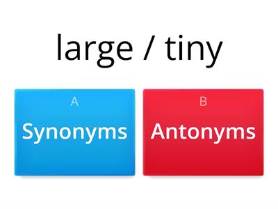 Synonyms or Antonyms Quiz