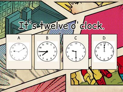 What time is it? (a quarter past/to; half past; o´clock)