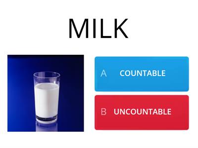 COUNTABLE & UNCOUNTABLE THINGS