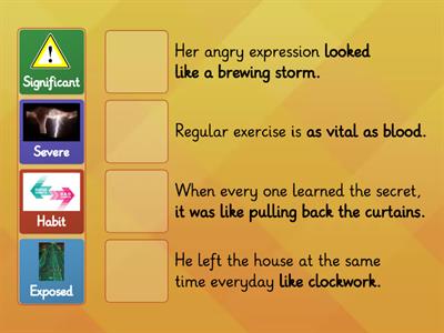 Match the words with the simile that best relates to the definition of the word.