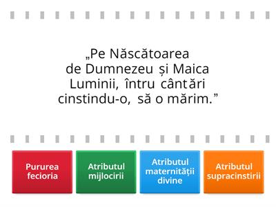 Preacinstirea Maicii Domnului - Asociază fiecărei dimensiuni a învățăturii despre Fecioara Maria, citatul potrivit.