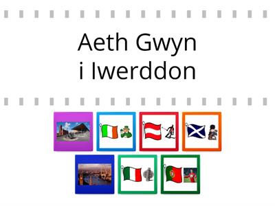 Ble aeth Gwyn? Gwledydd y byd