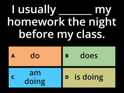 Present Simple or Present Continuous?