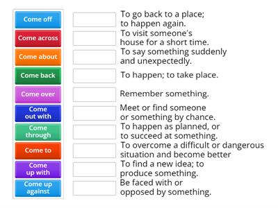 Phrasal Verbs - Come