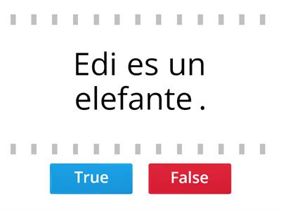 Chapter 1---Edi El Elefante: Cierto/Falso