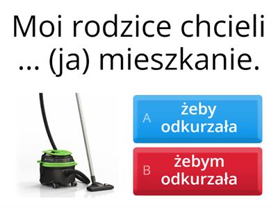 Żeby  pomagać w domu