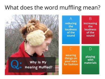 Muffling sounds quiz