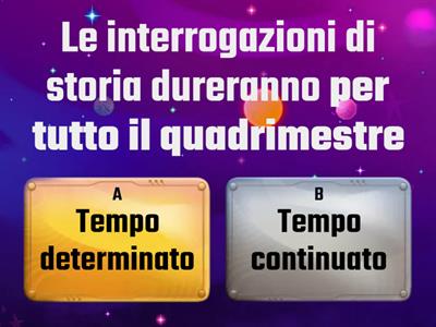 Complementi di tempo: determinato e continuato