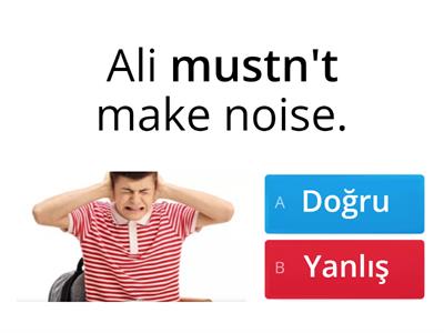MUST & MUSTN'T ( prepared by Elif ÇATAKLI :) ) 