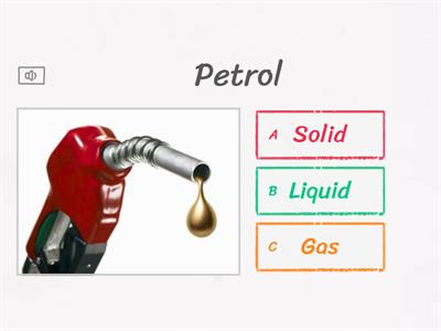 Solid, liquid or gas?