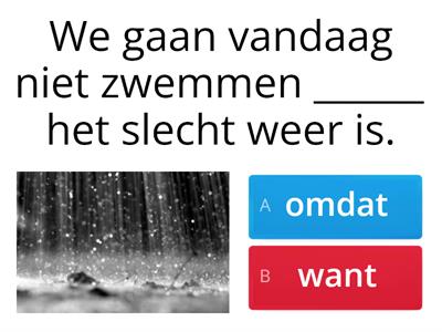 Conjuncties: als - omdat - want 