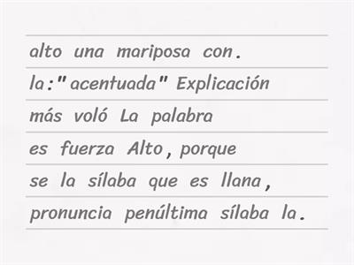 01 La acentuación es la forma en que pronunciamos algunas palabras más fuerte que otras y que las palabras agudas son aq