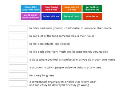 Unit 2 dom idioms with house, home