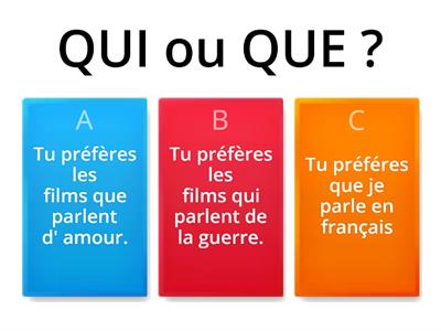 Pronoms relatifs  QUE ou QUI 