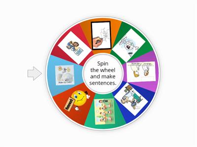 Spin the wheel and make sentences. 