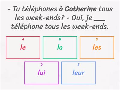 COD/COI: le, la, les / lui, leur.  (Module 3). Faites le bon choix.