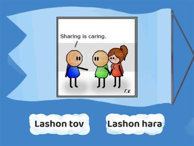 Lashon Hara OR Lashon Tov