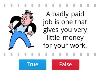 True or false - jobs