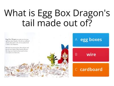 The Adventures of Egg Box Dragon - retrieval questions