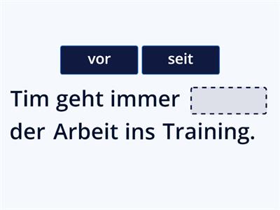 Temporale Präpositionen vor, nach, bei, in, seit, bis, ab, A1.2