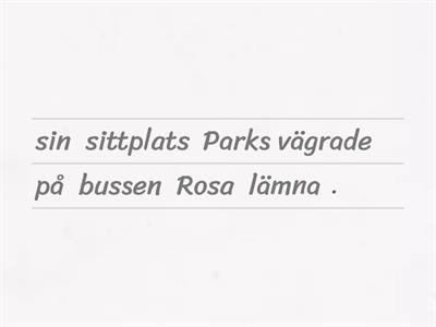 Rosa Parks - ordföljd - svenska 