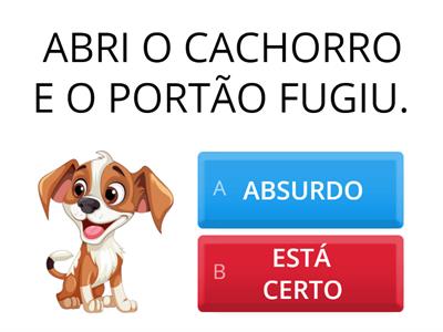 É ABSURDO OU ESTÁ CERTO?