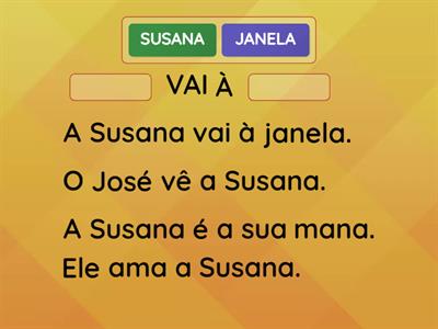 28 palavras - JANELA_Textos: Susana vai à janela; O balão da Violeta; O telhado da casa.