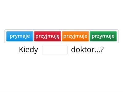 W przychodni. Co pasuje? 