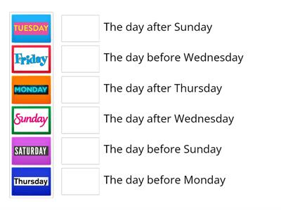 Days of the week!  (before- after)
