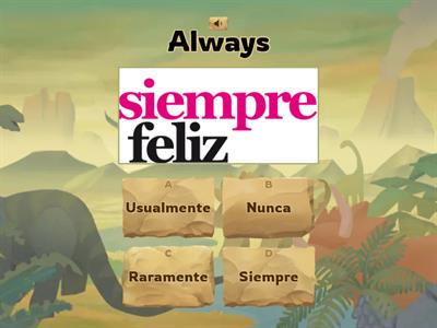 20.- Adverbios de frecuencia: Always, Usually, Sometimes, rarely, Never.