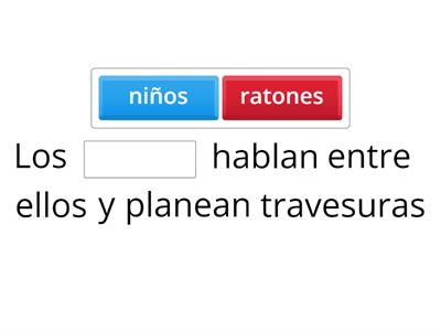 Respecto al cuento de cenicienta, lee cuidadosamente y acompleta cada una de las oraciones