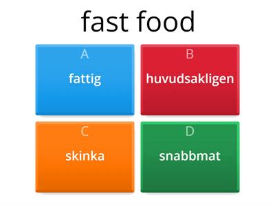 Good Stuff B: FAST FOOD 