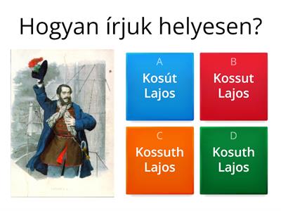 Kossuth Lajos élete - Teszt