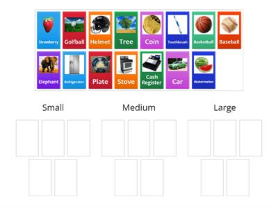 Small, Medium, Large