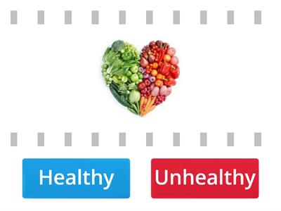 Healthy or Unhealthy?